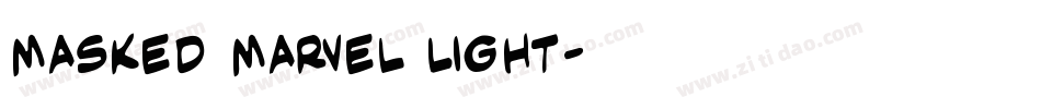 Masked Marvel Light字体转换